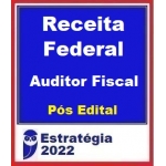 Auditor Fiscal da Receita Federal Brasileira - Pacote Completo - PÓS EDITAL (Estratégia 2022.2) RFB